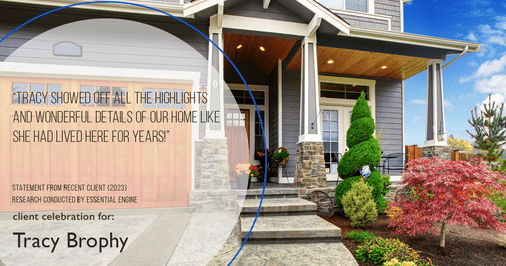 Testimonial for real estate agent Tracy Brophy with Keller Williams Portland Premiere Realty in Portland, OR: "Tracy showed off all the highlights and wonderful details of our home like she had lived here for years!"