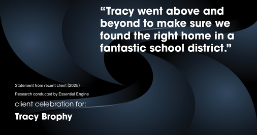 Testimonial for real estate agent Tracy Brophy with Keller Williams Portland Premiere Realty in Portland, OR: "Tracy went above and beyond to make sure we found the right home in a fantastic school district."