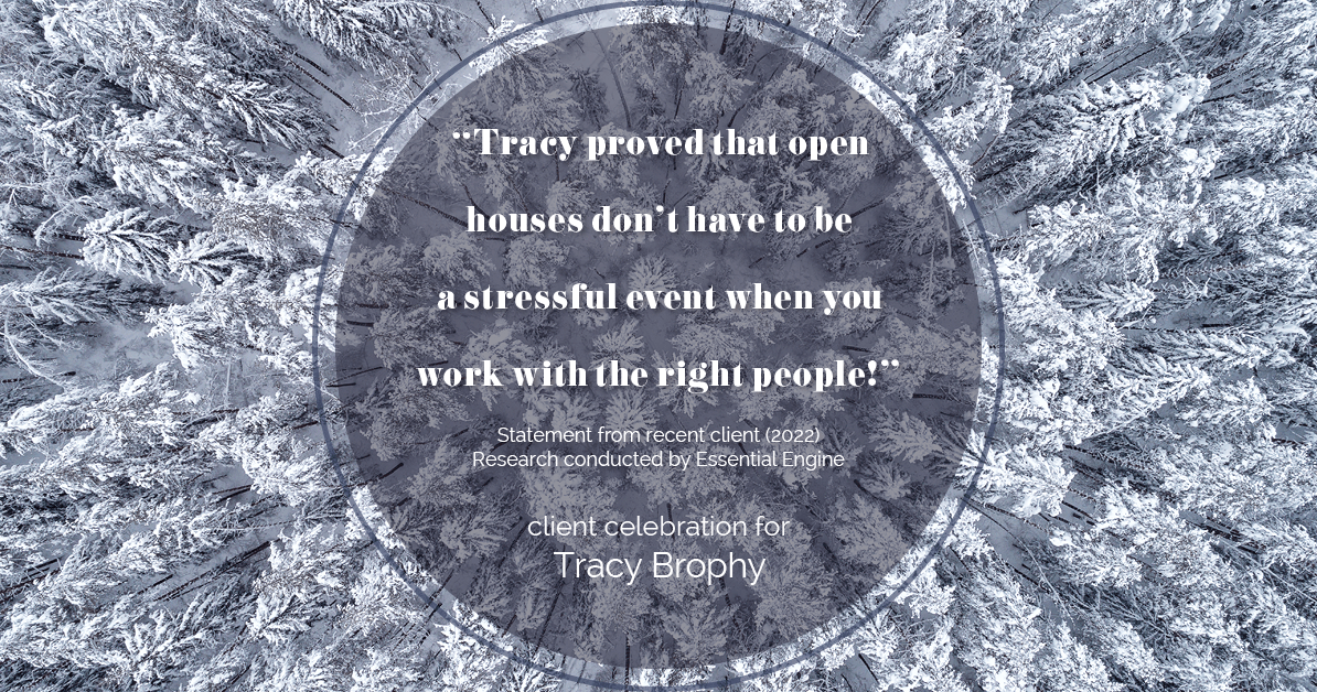 Testimonial for real estate agent Tracy Brophy with Keller Williams Portland Premiere Realty in Portland, OR: "Tracy proved that open houses don't have to be a stressful event when you work with the right people!"
