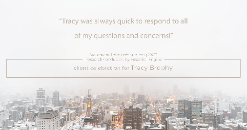 Testimonial for real estate agent Tracy Brophy with Keller Williams Portland Premiere Realty in Portland, OR: "Tracy was always quick to respond to all of my questions and concerns!"