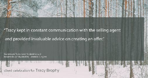 Testimonial for real estate agent Tracy Brophy with Keller Williams Portland Premiere Realty in Portland, OR: "Tracy kept in constant communication with the selling agent and provided invaluable advice on creating an offer."