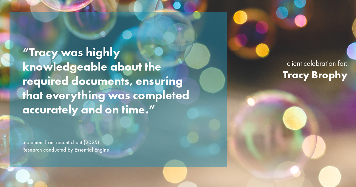 Testimonial for real estate agent Tracy Brophy with Keller Williams Portland Premiere Realty in Portland, OR: "Tracy was highly knowledgeable about the required documents, ensuring that everything was completed accurately and on time."