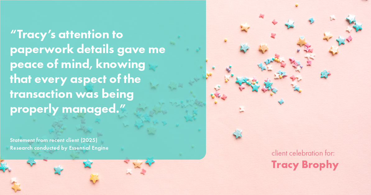 Testimonial for real estate agent Tracy Brophy with Keller Williams Portland Premiere Realty in Portland, OR: "Tracy's attention to paperwork details gave me peace of mind, knowing that every aspect of the transaction was being properly managed."