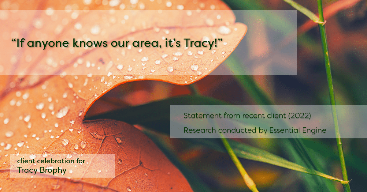 Testimonial for real estate agent Tracy Brophy with Keller Williams Portland Premiere Realty in Portland, OR: "If anyone knows our area, it's Tracy!"