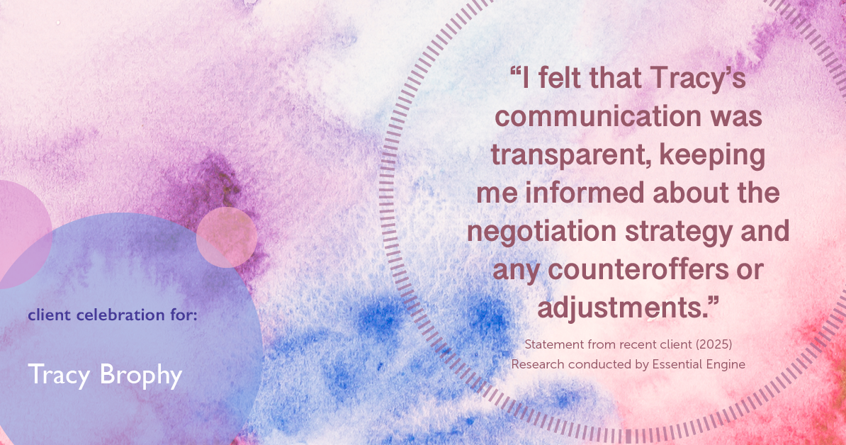Testimonial for real estate agent Tracy Brophy with Keller Williams Portland Premiere Realty in Portland, OR: "I felt that Tracy's communication was transparent, keeping me informed about the negotiation strategy and any counteroffers or adjustments."