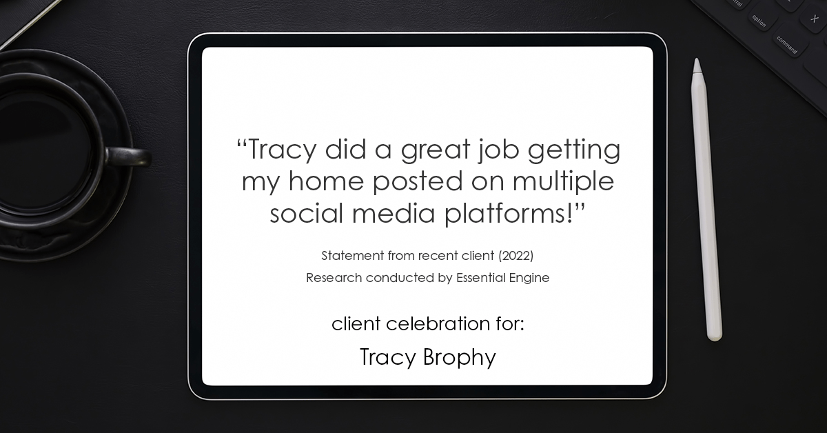Testimonial for real estate agent Tracy Brophy with Keller Williams Portland Premiere Realty in Portland, OR: "Tracy did a great job getting my home posted on multiple social media platforms!"