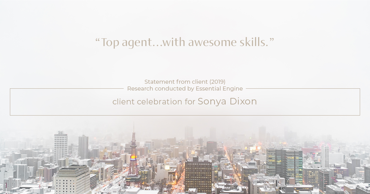 Testimonial for real estate agent Sonya Dixon with eXp Realty in , : "Top agent...with awesome skills."