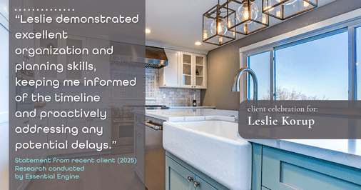 Testimonial for real estate agent Leslie Korup with Coldwell Banker Realty in West Bend, WI: "Leslie demonstrated excellent organization and planning skills, keeping me informed of the timeline and proactively addressing any potential delays."