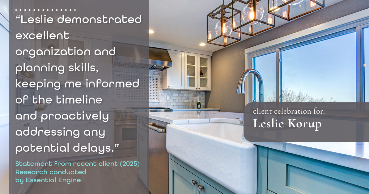 Testimonial for real estate agent Leslie Korup with Coldwell Banker Realty in West Bend, WI: "Leslie demonstrated excellent organization and planning skills, keeping me informed of the timeline and proactively addressing any potential delays."