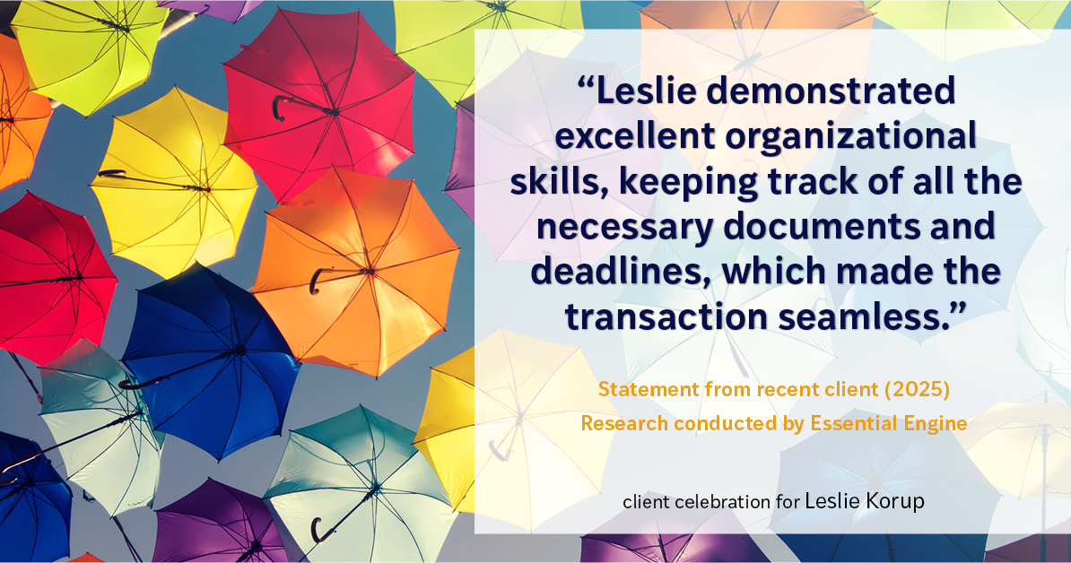 Testimonial for real estate agent Leslie Korup with Coldwell Banker Realty in West Bend, WI: "Leslie demonstrated excellent organizational skills, keeping track of all the necessary documents and deadlines, which made the transaction seamless."