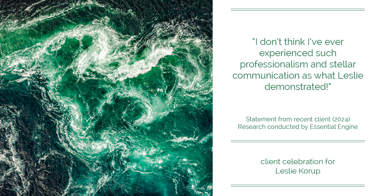 Testimonial for real estate agent Leslie Korup with Coldwell Banker Realty in West Bend, WI: "I don't think I've ever experienced such professionalism and stellar communication as what Leslie demonstrated!"