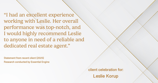 Testimonial for real estate agent Leslie Korup with Coldwell Banker Realty in West Bend, WI: "I had an excellent experience working with Leslie. Her overall performance was top-notch, and I would highly recommend Leslie to anyone in need of a reliable and dedicated real estate agent."