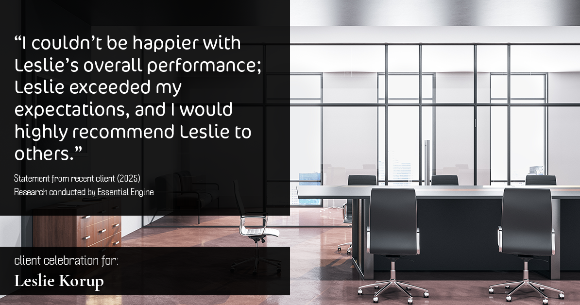 Testimonial for real estate agent Leslie Korup with Coldwell Banker Realty in West Bend, WI: "I couldn't be happier with Leslie's overall performance; Leslie exceeded my expectations, and I would highly recommend Leslie to others."