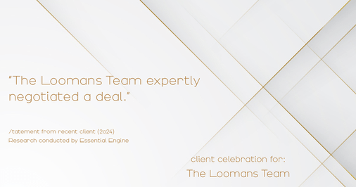 Testimonial for real estate agent The Loomans Team with Keller Williams Prestige in Germantown, WI: "The Loomans Team expertly negotiated a deal."