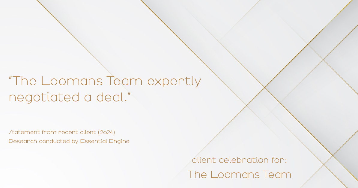 Testimonial for real estate agent The Loomans Team with Keller Williams Prestige in Germantown, WI: "The Loomans Team expertly negotiated a deal."