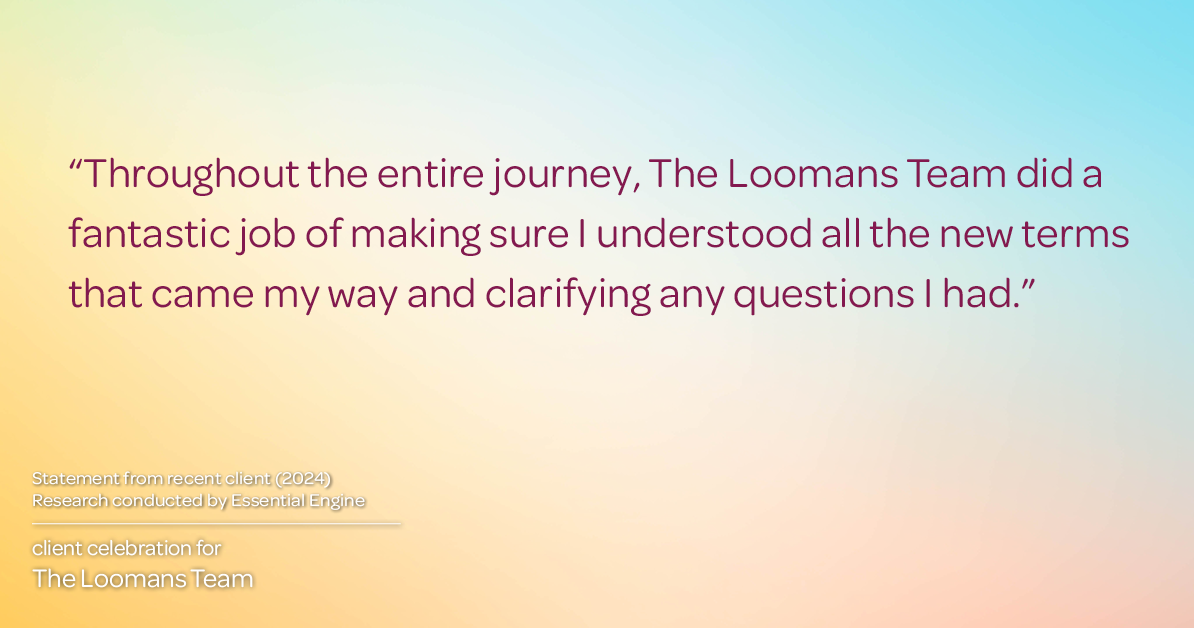 Testimonial for real estate agent The Loomans Team with Keller Williams Prestige in Germantown, WI: "Throughout the entire journey, The Loomans Team did a fantastic job of making sure I understood all the new terms that came my way and clarifying any questions I had."