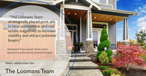 Testimonial for real estate agent The Loomans Team with Keller Williams Prestige in Germantown, WI: "The Loomans Team strategically placed print ads in local publications and real estate magazines to increase visibility and attract potential buyers."