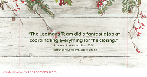 Testimonial for real estate agent The Loomans Team with Keller Williams Prestige in Germantown, WI: "The Loomans Team did a fantastic job at coordinating everything for the closing."