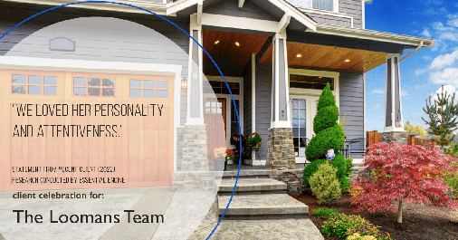 Testimonial for real estate agent The Loomans Team with Keller Williams Prestige in Germantown, WI: "We loved her personality and attentiveness."
