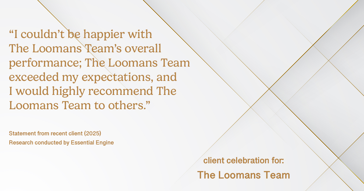 Testimonial for real estate agent The Loomans Team with Keller Williams Prestige in Germantown, WI: "I couldn't be happier with The Loomans Team's overall performance; The Loomans Team exceeded my expectations, and I would highly recommend The Loomans Team to others."