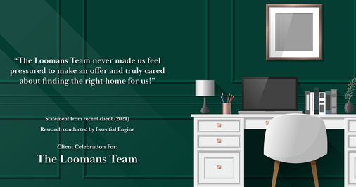 Testimonial for real estate agent The Loomans Team with Keller Williams Prestige in Germantown, WI: "The Loomans Team never made us feel pressured to make an offer and truly cared about finding the right home for us!"