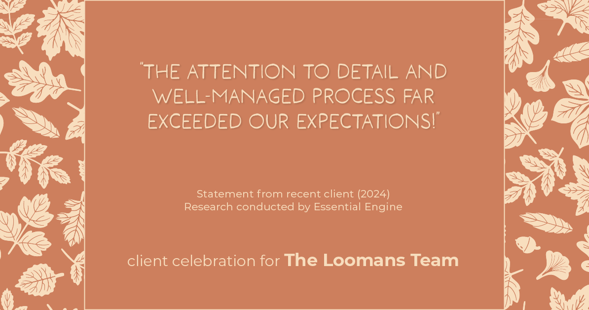 Testimonial for real estate agent The Loomans Team with Keller Williams Prestige in Germantown, WI: "The attention to detail and well-managed process far exceeded our expectations!"