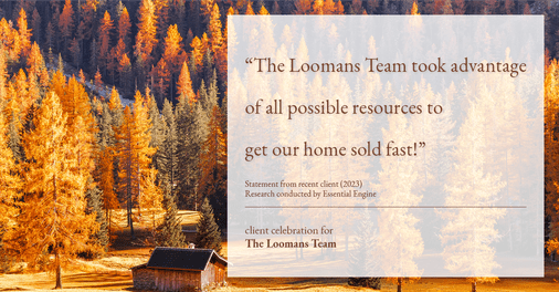 Testimonial for real estate agent The Loomans Team with Keller Williams Prestige in Germantown, WI: "The Loomans Team took advantage of all possible resources to get our home sold fast!"