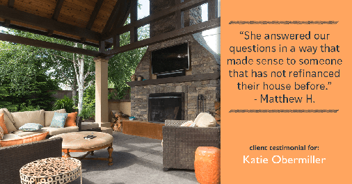 Testimonial for mortgage professional Katie Obermiller with Academy Mortgage in Portland, OR: "She answered our questions in a way that made sense to someone that has not refinanced their house before." - Matthew H.