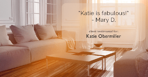 Testimonial for mortgage professional Katie Obermiller with Academy Mortgage in Portland, OR: "Katie is fabulous!"- Mary D.