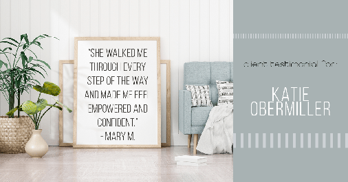 Testimonial for mortgage professional Katie Obermiller with Academy Mortgage in Portland, OR: "She walked me through every step of the way and made me feel empowered and confident." - Mary M.