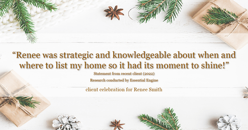 Testimonial for real estate agent Renee Smith with ReeceNichols Smith Realty in Harrisonville, MO: "Renee was strategic and knowledgeable about when and where to list my home so it had its moment to shine!"
