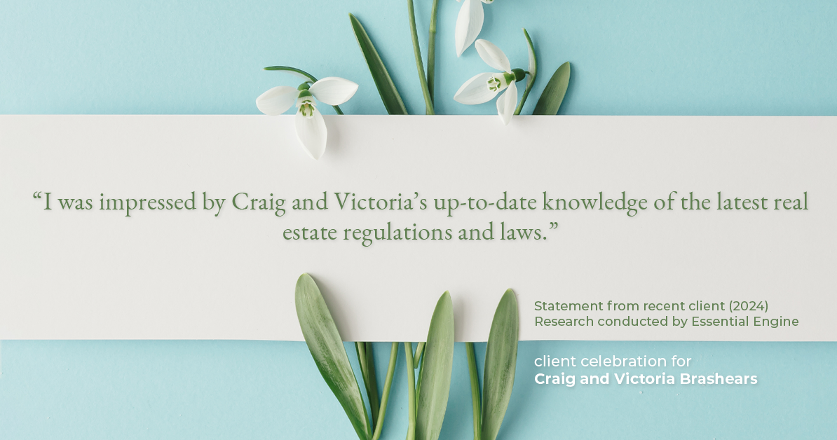 Testimonial for real estate agent Craig and Victoria Brashears with Keller Williams Platinum Partners in Lee's Summit, MO: "I was impressed by Craig and Victoria's up-to-date knowledge of the latest real estate regulations and laws."