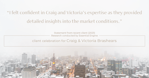 Testimonial for real estate agent Craig and Victoria Brashears with Keller Williams Platinum Partners in Lee's Summit, MO: "I felt confident in Craig and Victoria's expertise as they provided detailed insights into the market conditions."