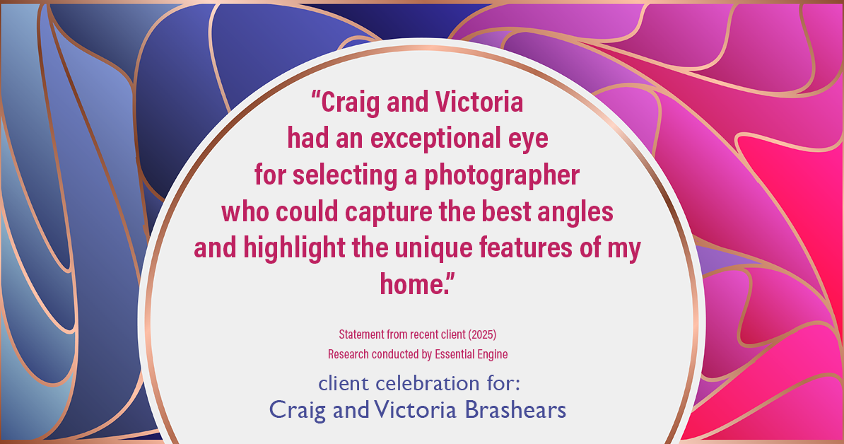 Testimonial for real estate agent Craig and Victoria Brashears with KW Kansas City Metro in Prairie Village, KS: "Craig and Victoria had an exceptional eye for selecting a photographer who could capture the best angles and highlight the unique features of my home."