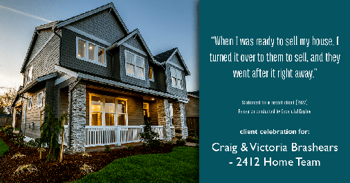 Testimonial for real estate agent Craig and Victoria Brashears with Keller Williams Platinum Partners in Lee's Summit, MO: "When I was ready to sell my house, I turned it over to them to sell, and they went after it right away."