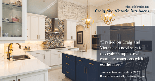 Testimonial for real estate agent Craig and Victoria Brashears with Keller Williams Platinum Partners in Lee's Summit, MO: "I relied on Craig and Victoria's knowledge to navigate complex real estate transactions with confidence."