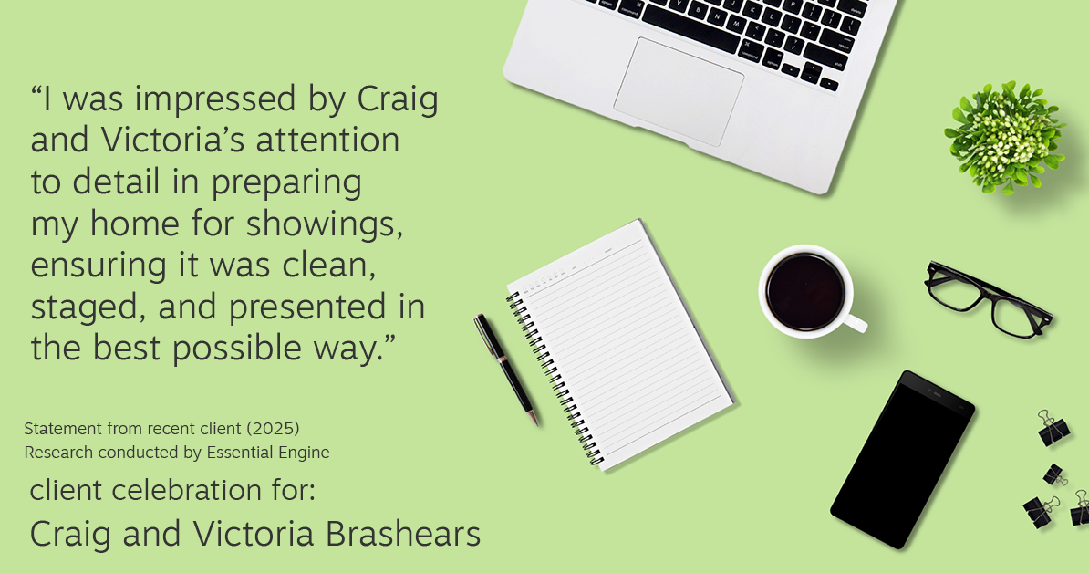 Testimonial for real estate agent Craig and Victoria Brashears with KW Kansas City Metro in Prairie Village, KS: "I was impressed by Craig and Victoria's attention to detail in preparing my home for showings, ensuring it was clean, staged, and presented in the best possible way."