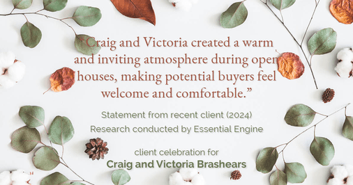 Testimonial for real estate agent Craig and Victoria Brashears with Keller Williams Platinum Partners in Lee's Summit, MO: "Craig and Victoria created a warm and inviting atmosphere during open houses, making potential buyers feel welcome and comfortable."