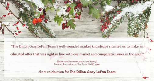 Testimonial for real estate agent Dillon Gray LeFan with Compass Realty Group in Saint Louis, MO: "The Dillon Gray LeFan Team's well-rounded market knowledge situated us to make an educated offer that was right in line with our market and comparative ones in the area."