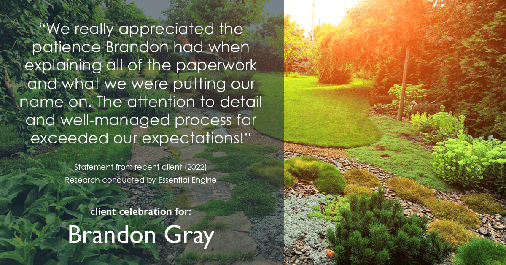 Testimonial for real estate agent the Dillon Gray LeFan team with Compass Realty Group in St. Louis, MO: "We really appreciated the patience Brandon had when explaining all of the paperwork and what we were putting our name on. The attention to detail and well-managed process far exceeded our expectations!"