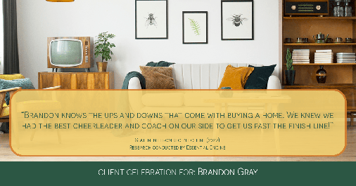 Testimonial for real estate agent Dillon Gray LeFan with Compass Realty Group in Saint Louis, MO: "Brandon knows the ups and downs that come with buying a home. We knew we had the best cheerleader and coach on our side to get us past the finish line!"