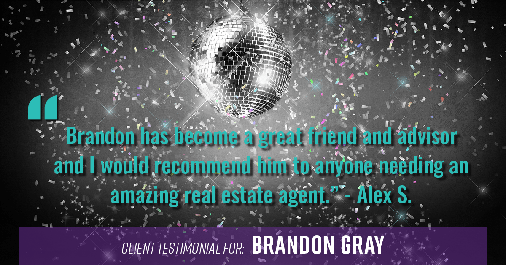 Testimonial for real estate agent Dillon Gray LeFan with Compass Realty Group in Saint Louis, MO: "Brandon has become a great friend and advisor and I would recommend him to anyone needing an amazing real estate agent." - Alex S.