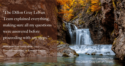 Testimonial for real estate agent Dillon Gray LeFan with Compass Realty Group in Saint Louis, MO: "The Dillon Gray LeFan Team explained everything, making sure all my questions were answered before proceeding with any steps."
