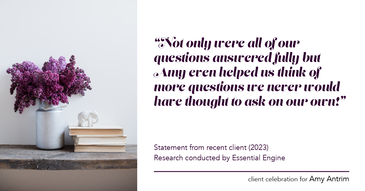 Testimonial for real estate agent Amy Antrim with Keller Williams Realty Partners in Overland Park, KS: "Not only were all of our questions answered fully but Amy even helped us think of more questions we never would have thought to ask on our own!"