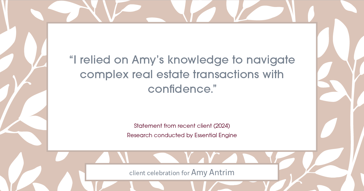 Testimonial for real estate agent Amy Antrim with Keller Williams Realty Partners in Overland Park, KS: "I relied on Amy's knowledge to navigate complex real estate transactions with confidence."