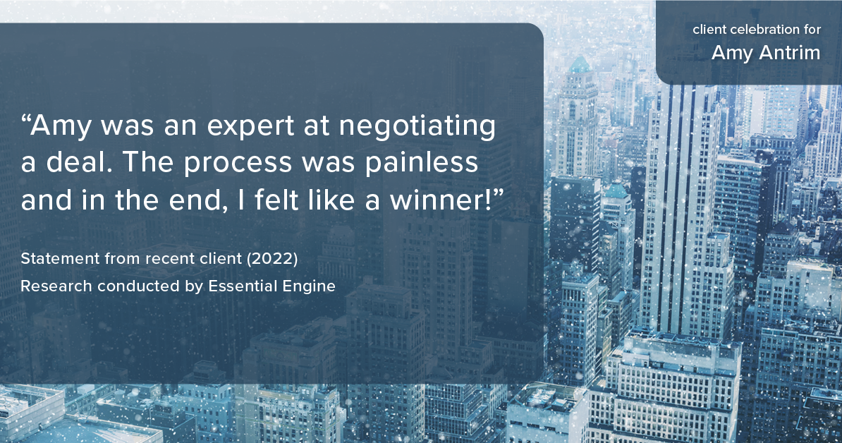 Testimonial for real estate agent Amy Antrim with Keller Williams Realty Partners in Overland Park, KS: "Amy was an expert at negotiating a deal. The process was painless and in the end, I felt like a winner!"