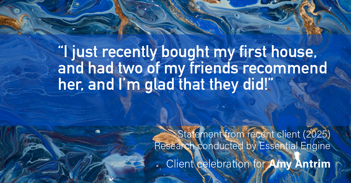 Testimonial for real estate agent Amy Antrim with Keller Williams Realty Partners in Overland Park, KS: “I just recently bought my first house, and had two of my friends recommend her, and I'm glad that they did!”
