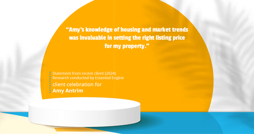 Testimonial for real estate agent Amy Antrim with Keller Williams Realty Partners in Overland Park, KS: "Amy's knowledge of housing and market trends was invaluable in setting the right listing price for my property."