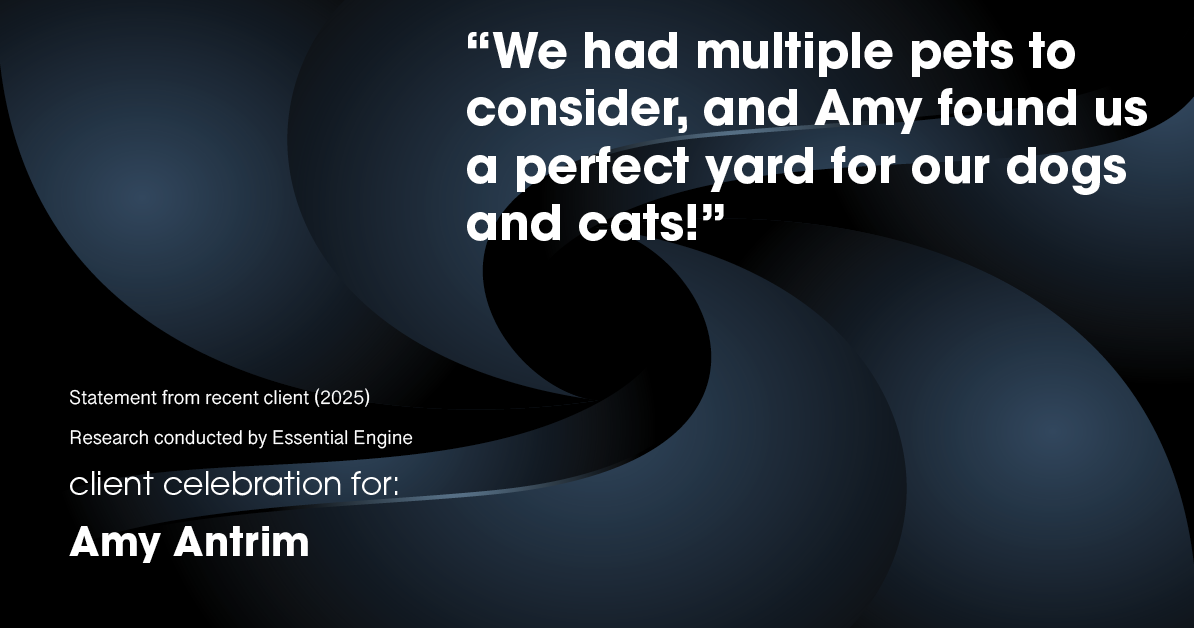 Testimonial for real estate agent Amy Antrim with Keller Williams Realty Partners in Overland Park, KS: "We had multiple pets to consider, and Amy found us a perfect yard for our dogs and cats!"