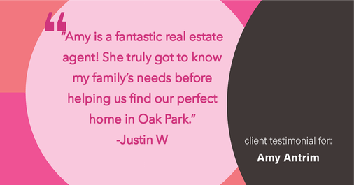 Testimonial for real estate agent Amy Antrim with Keller Williams Realty Partners in Overland Park, KS: "Amy is a fantastic real estate agent! She truly got to know my family's needs before helping us find our perfect home in Oak Park."